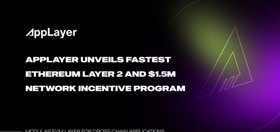 AppLayer Unveils Fastest EVM Network and $1.5M Network Incentive Program