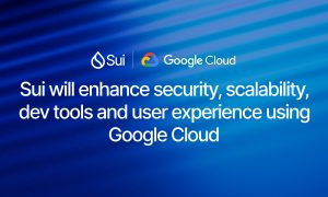 Sui 与 Google Cloud 合作打造 Drive Web3 增强安全性、可扩展性和人工智能功能的创新