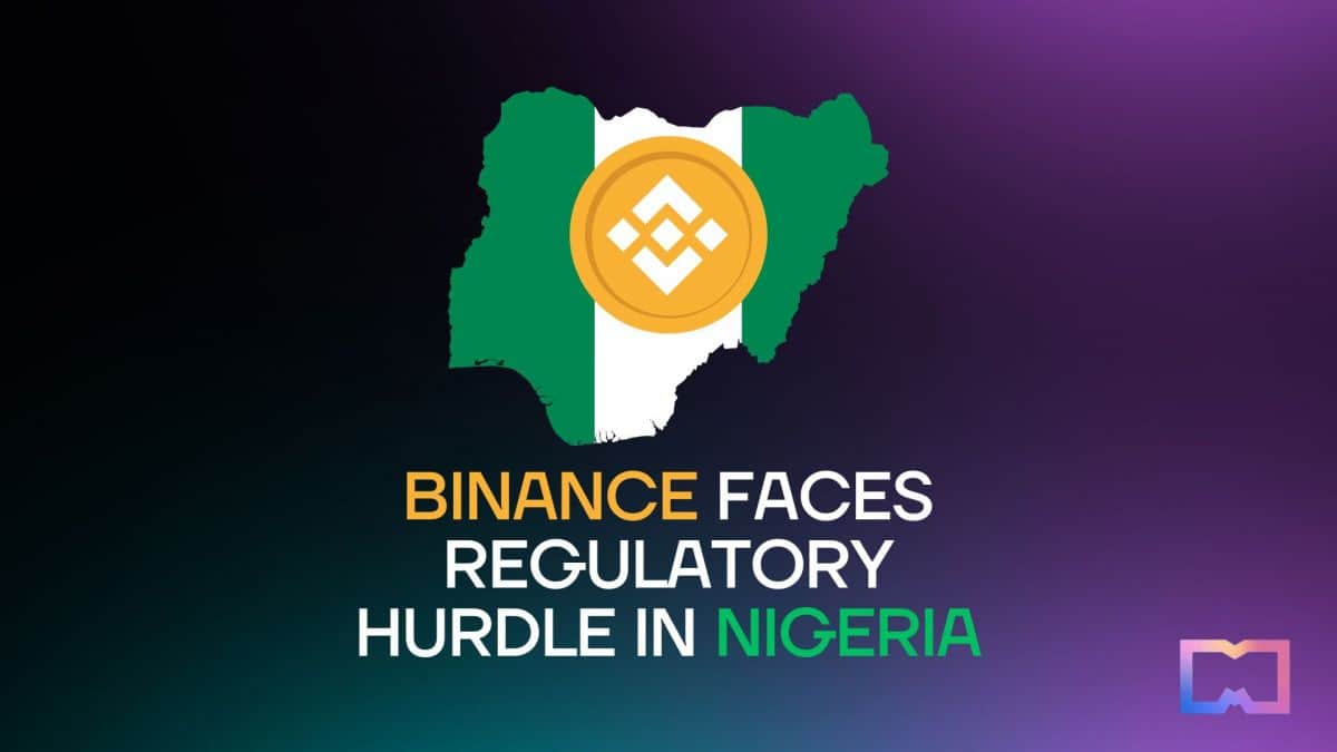 Binance Faces Regulatory Hurdles in Nigeria Due to Its Crypto Activity |  Metaverse Post