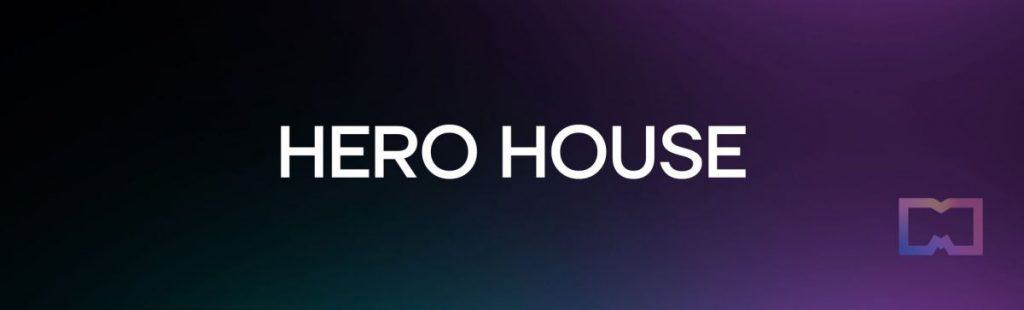 Hero House