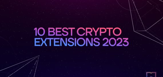 10 Best Crypto Extensions 2023