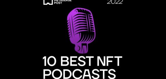 10 Best NFT Podcasts to Listen to in 2022