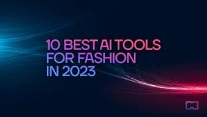 Die 10 besten KI-Tools für Mode im Jahr 2023