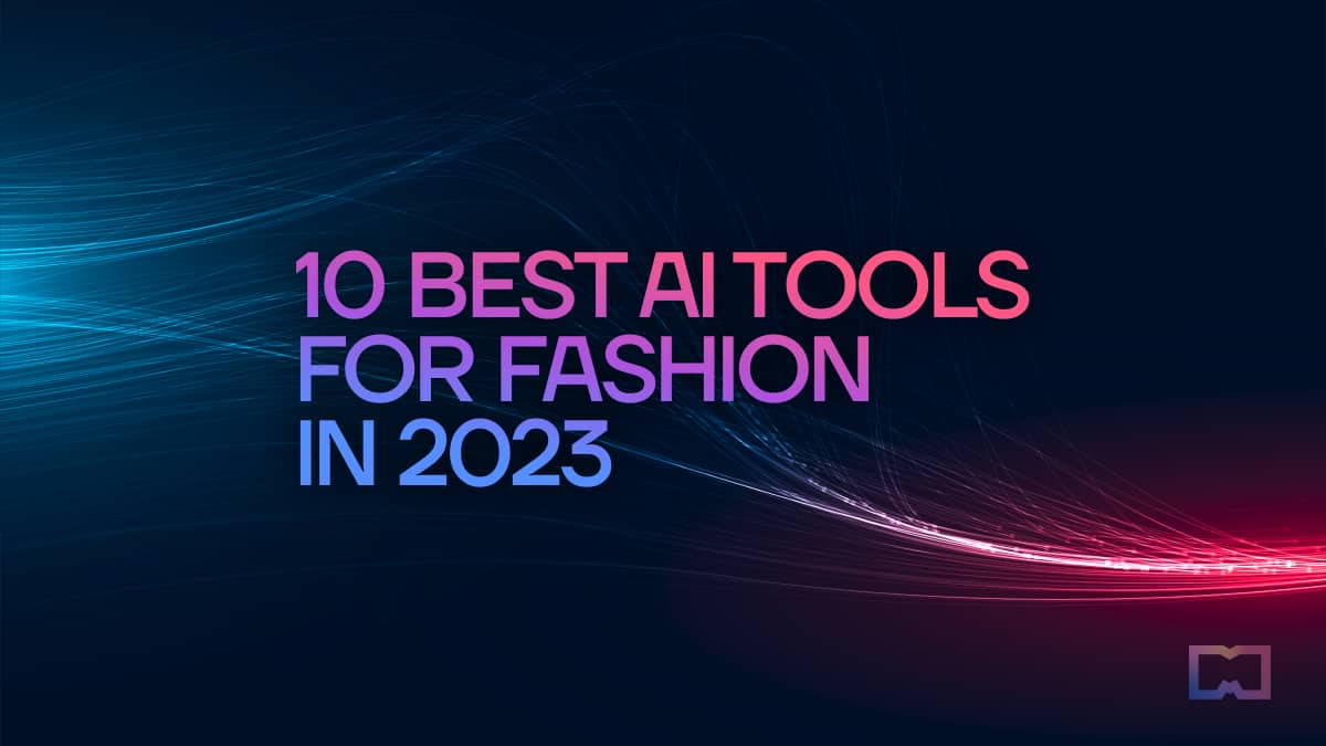 10 Best AI Tools for Fashion in 2023