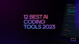 12 Best AI Coding Tools 2023