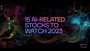 15 AI-related Stocks to Watch 2023