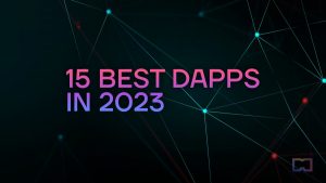 15 Best Decentralized Applications (DApps) in 2023
