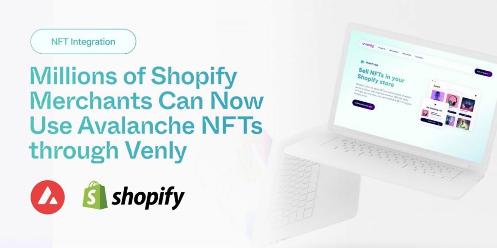Shopify allows merchants to sell Avalanche NFTs through the Venly app
