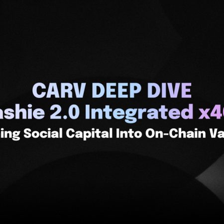 CARV Deep Dive: Cashie 2.0 Integrated x402, Turning Social Capital Into On-Chain Value