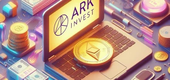 ARK Investment and 21Shares Revise Ethereum ETF Proposal, Improve Cash Creation and Redemption