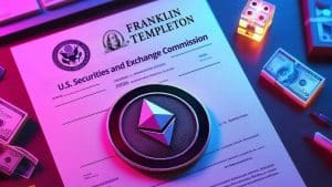 Franklin Templeton Applies for Spot Ethereum ETF with SEC Filing