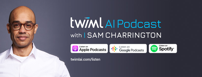 Der TWIML AI Podcast von Sam Charrington