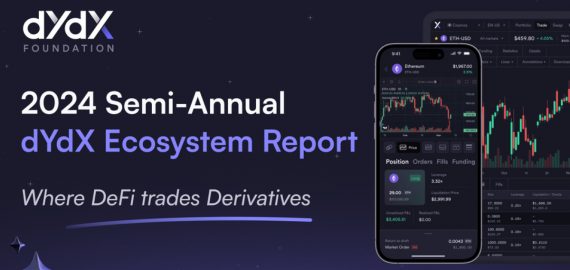 The dYdX Foundation’s 2024 Semi-Annual Ecosystem Report Highlights Incredible Progress & Community Engagement