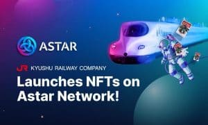 JR Kyushu Railway Company Launches NFTs on Astar Network To Boost Customer Engagement