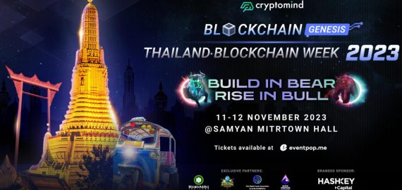 Wave Goodbye to the Bear Market, Prepare for the Bull Run at “Blockchain Genesis, Thailand Blockchain Week 2023” on November 11-12 at Samyan Mitrtown