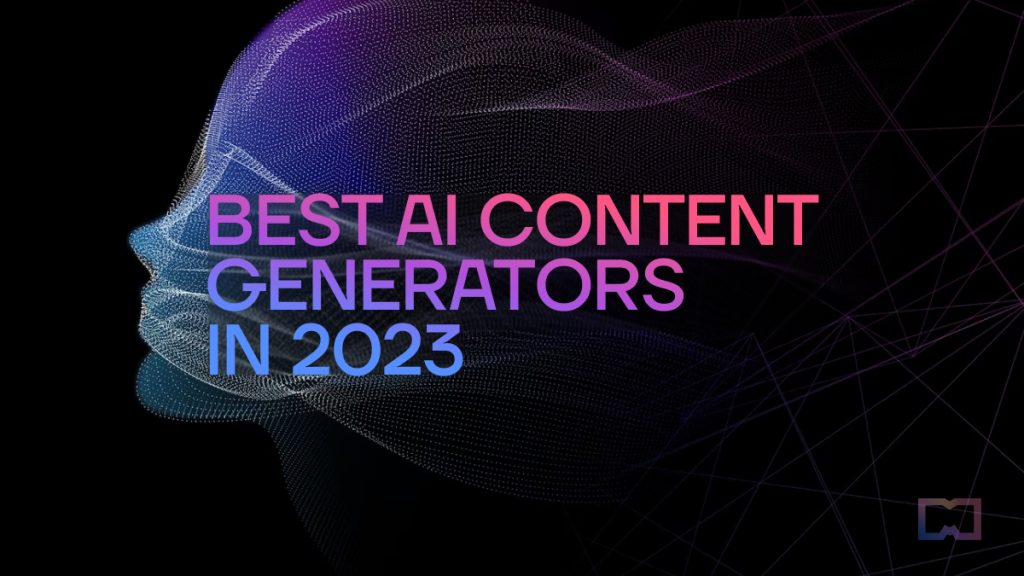 Best AI Content Generators in 2023