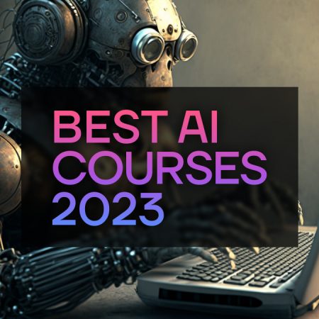 15+ Best AI Сourses to Learn in 2023: Free and Paid