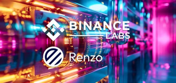 Binance Labs Invests in Renzo to Bolster Liquid Restaking on EigenLayer Ecosystem