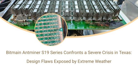 Bitmain’s Antminer S19 Series Confronts a Severe Crisis in Texas: Design Flaws Exposed by Extreme Weather