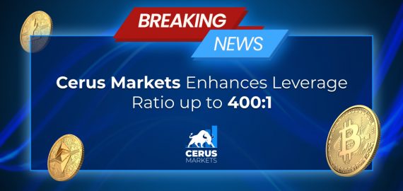 Cerus Markets Announces 400:1 Leverage Update