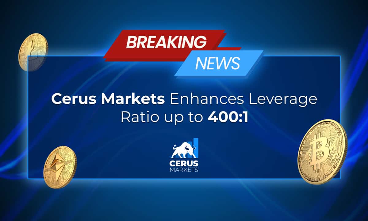 Cerus Markets anuncia atualização de alavancagem 400:1