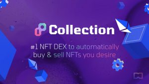 Collection.xyz’s NFT Decentralized Exchange Protocol Goes Live on Ethereum Mainnet