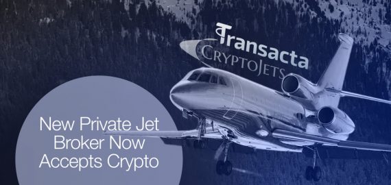 Transacta Partners with CryptoJets to Support Growing Demand for Crypto Payments in Private Aviation
