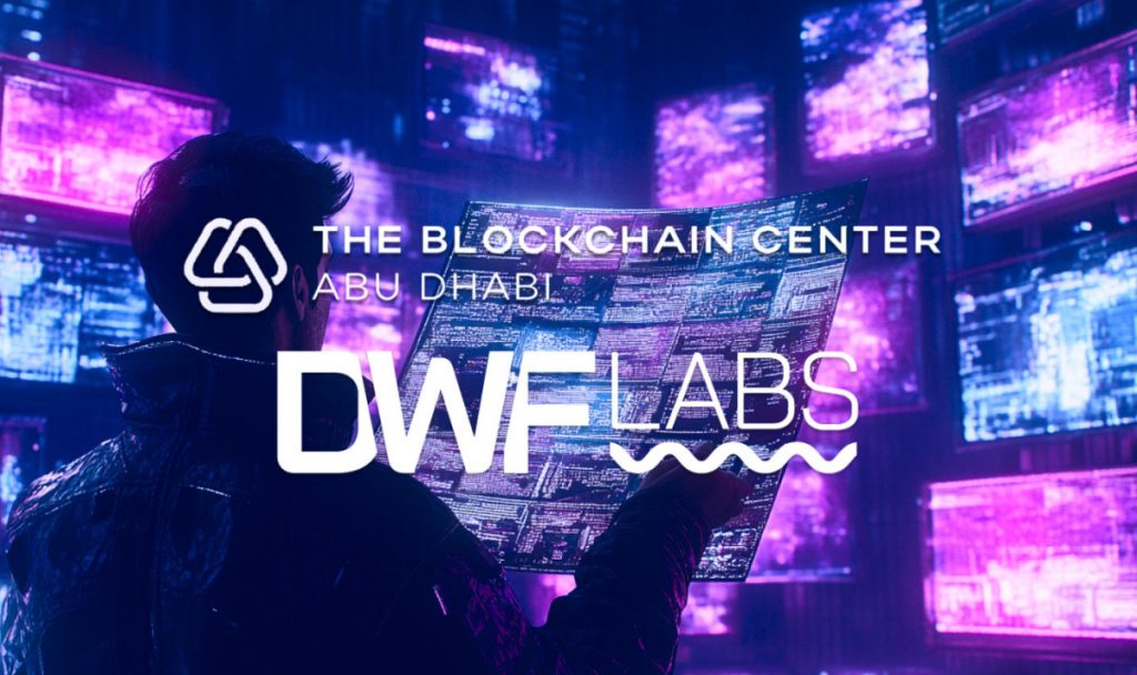 DWF Labs Teams Up With The Blockchain Centre Abu Dhabi To Strengthen MENA's Web3 Ecosystem