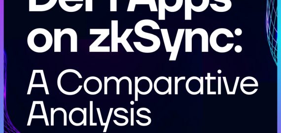 DeFi Apps Running on zkSync: A Comparative Analysis