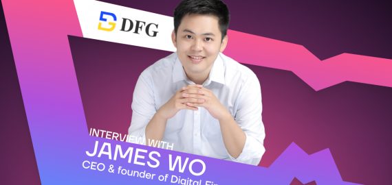 Digital Finance Group Founder James Wo Talks Challenges and Opportunities in the World of Blockchain Investing