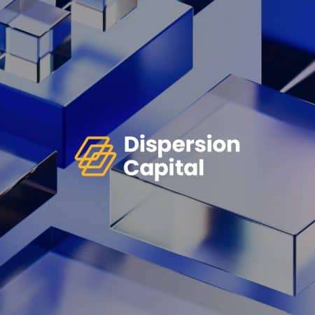 Dispersion Capital Launches $40M Fund for Web3 Infrastructure