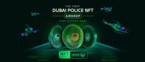 Dubai police to launch another NFT collection as almost 23 million people show interest