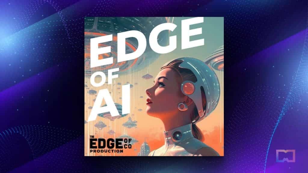 The Edge Of AI Podcast Partners with Metaverse Post to Bring You the Latest AI News