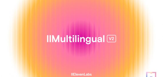 ElevenLabs Emerges from Beta with Foundational AI Speech Model for 28 Languages