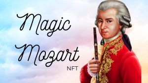 Música clásica NFT la startup Living Opera lanza Magic Mozart NFTs y Artes Vivas DAO