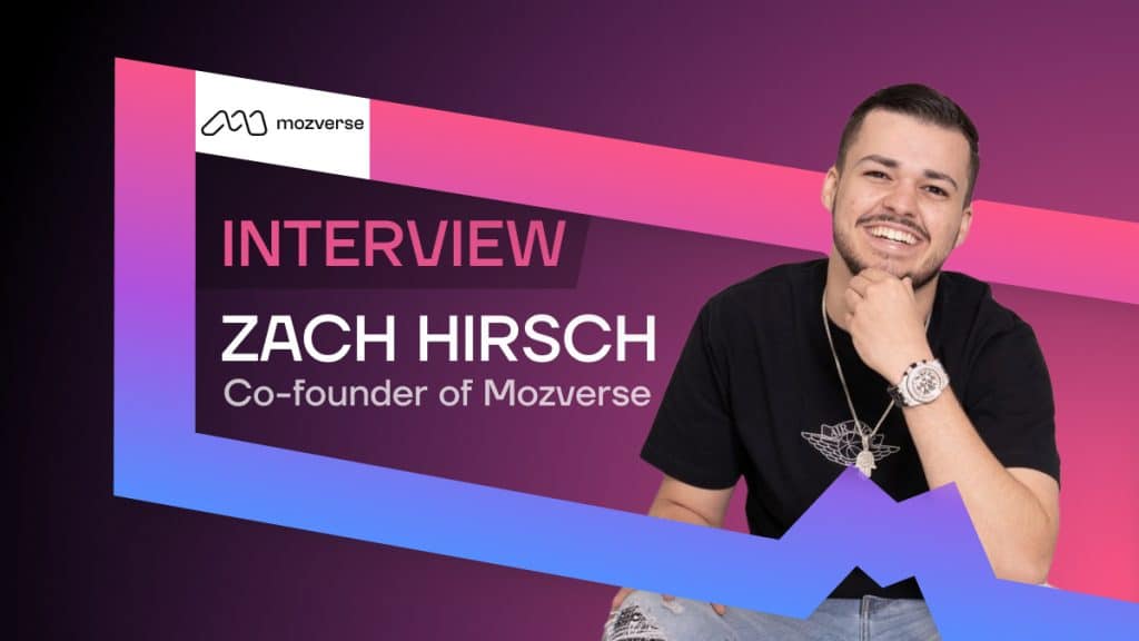 From Sports Analyst to Web3 Innovator: The Story of Zach Hirsch and Mozverse