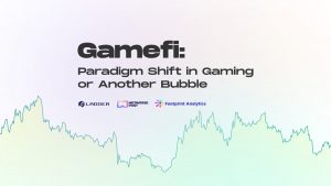 Gamefi: A Gaming Paradigm Shift or Another Bubble About to Burst?