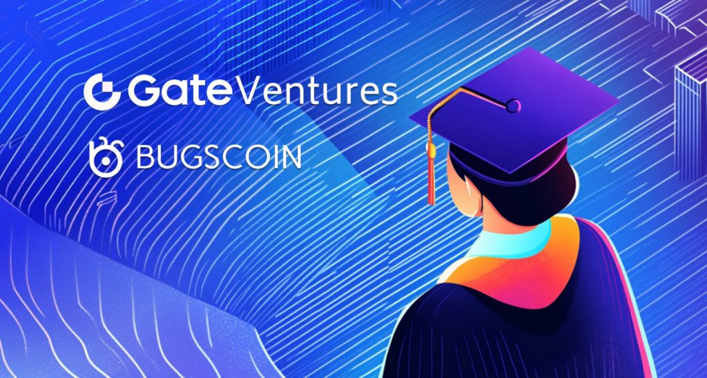 Gate Ventures Invests $8.5M in the BugsCoin Ecosystem to Revolutionize Crypto Education