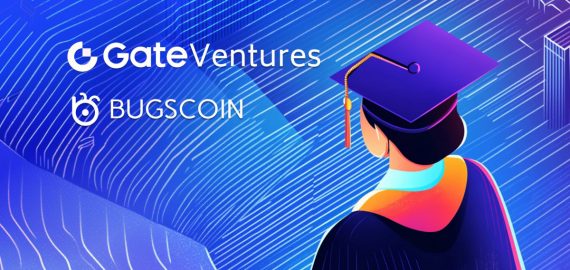 Gate Ventures Invests $8.5M In BugsCoin Ecosystem To Transform Crypto Education