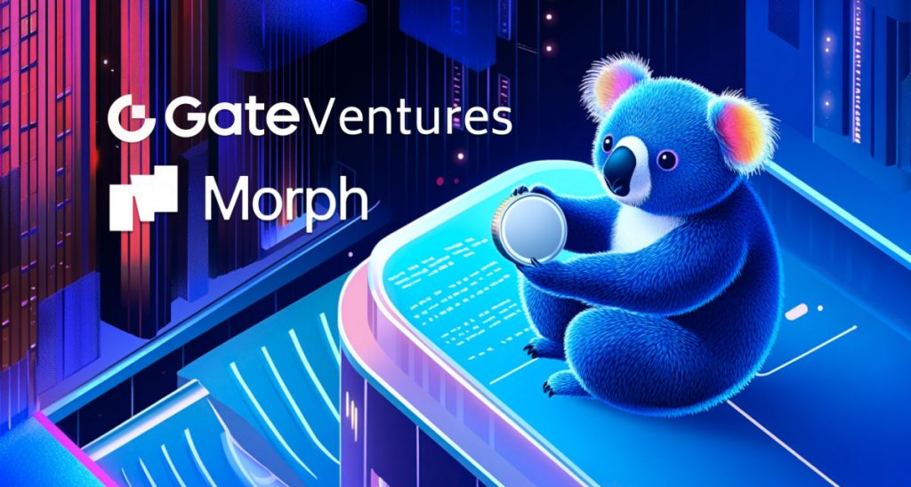 Gate Ventures Unveils Morph VC Collective Membership, Aiming To Accelerate Mainstream Blockchain Solutions