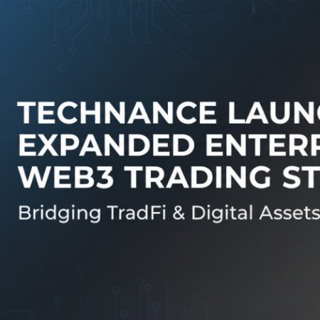 Technance Introduces Institutional-Grade Infrastructure for Exchanges, Fintech Platforms, and Web3 Applications