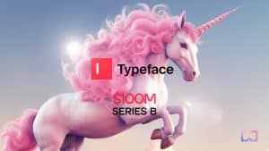 Generative AI Platform Typeface Vreče 100 milijonov $ v seriji B, doseganje statusa Unicorn