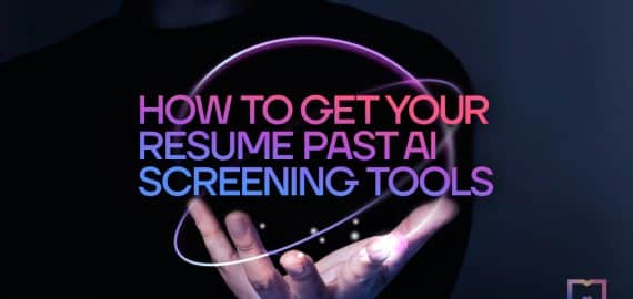 5 Tips for Getting Your Resume Past AI Screening Tools