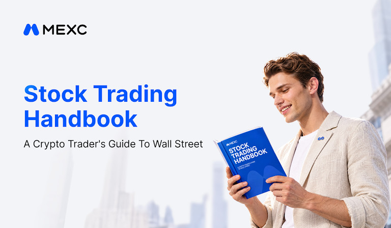 MEXC Expands Opportunity Compass with Stock Trading Handbook to Help Crypto Users Build Investment Knowledge