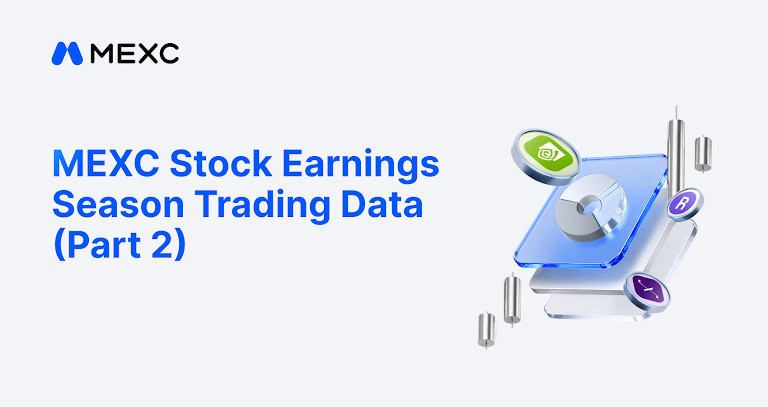 MEXC Earnings Season Data: Nearly Half of Tokenized Stock Trading Volume Occurs Outside Regular U.S. Hours