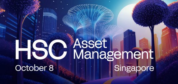 HSC Asset Management Singapore: Where Global Asset Managers, Banks, And Crypto Infrastructure Converge