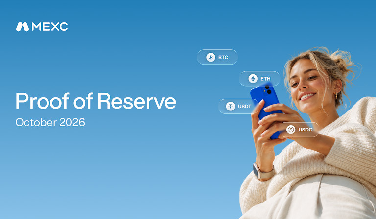 MEXC Releases October 2026 Proof of Reserves, Reinforcing User Trust Through Verifiable Transparency