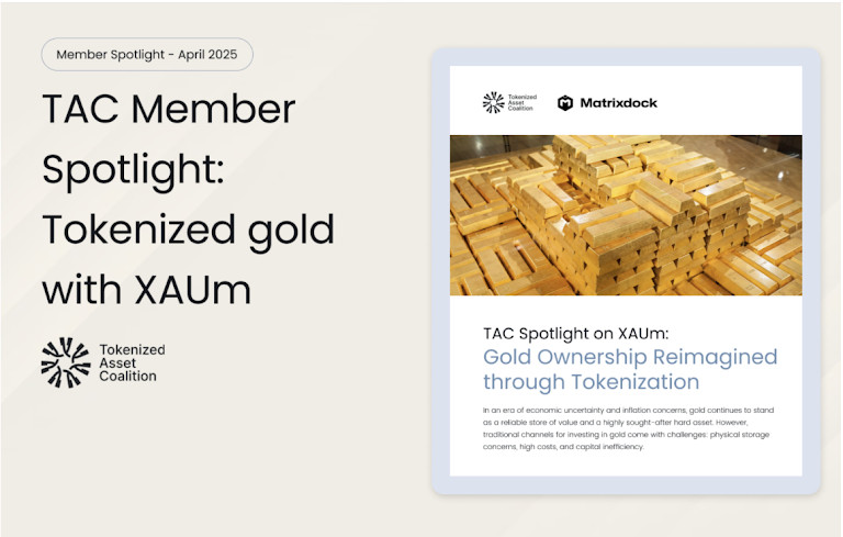 Matrixdock Featured in Tokenized Asset Coalition's Inaugural Member Spotlight Series with Deep Dive on Tokenized Gold, XAUm