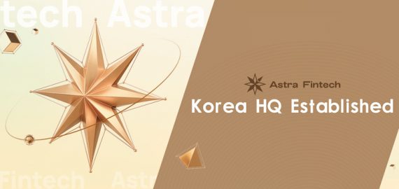 Astra Fintech Announces Establishment of Korea HQ, Strengthening Commitment to Solana Ecosystem and Regional Expansion