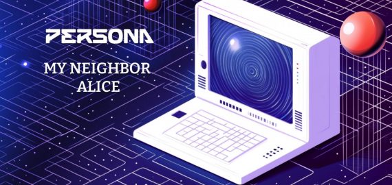The Alice Collective Partners With Persona Journey To Extend My Neighbor Alice